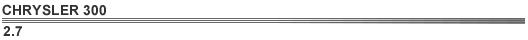 CHRYSLER 300 2.7