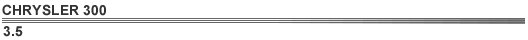CHRYSLER 300 3.5